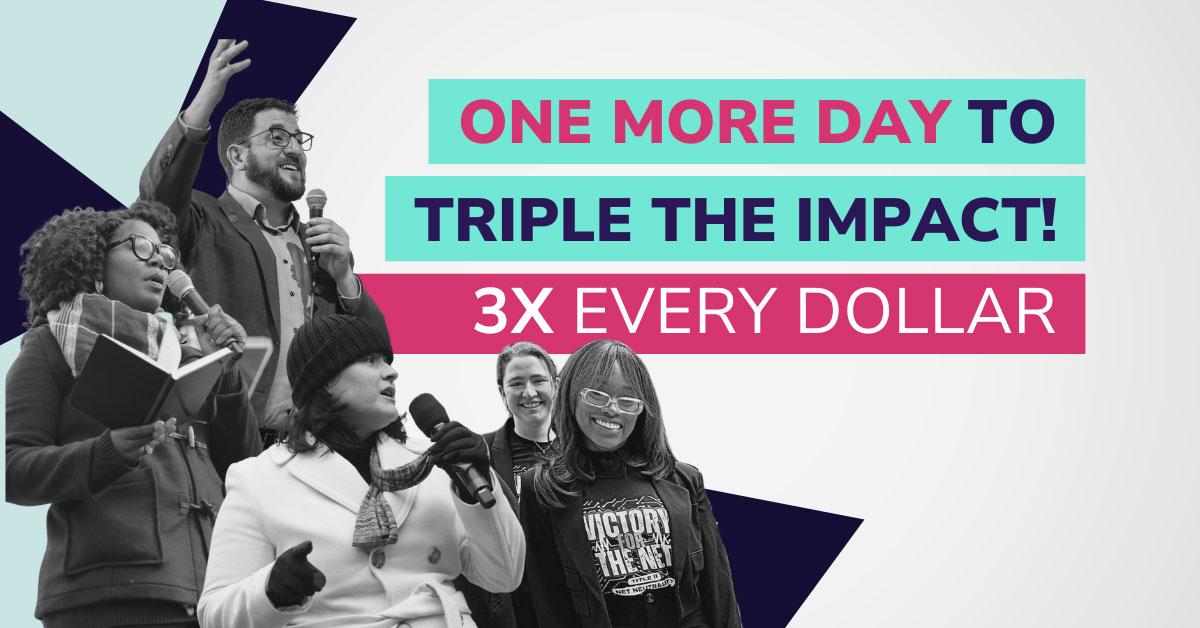 One More Day to Triple the Impact. 3x Every Dollar.