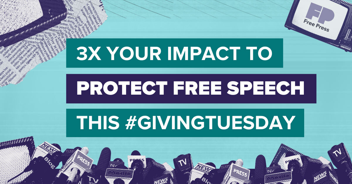 3X your impact to protect free speech.