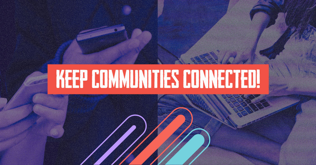 Keep Communities Connected
