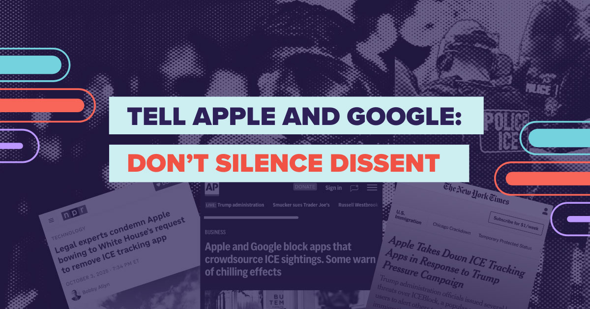 Tell Apple and Google: Don’t Silence Dissent