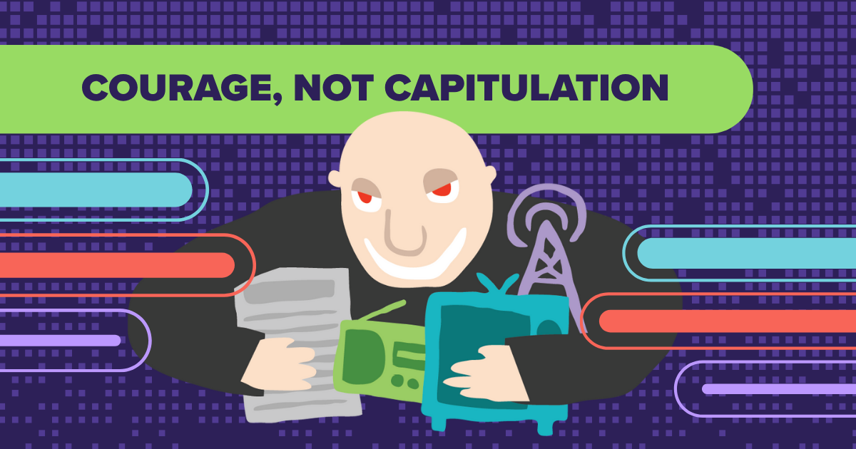 Courage, Not Capitulation
